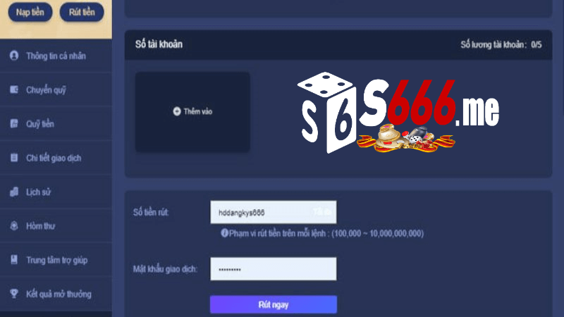 Những điều cần biết về rút tiền S666 me
