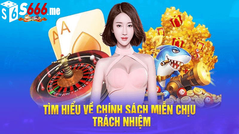 Miễn trừ trách nhiệm S666 me